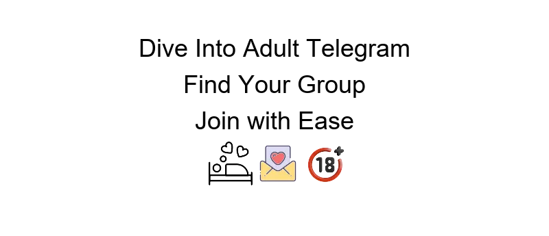 Telegram sex group link for adults seeking to connect with like-minded individuals