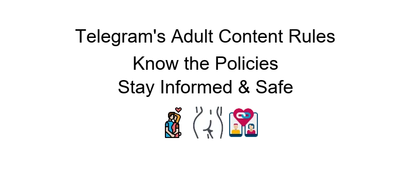 Telegram porn India: A guide to understanding the platform's policy on adult content