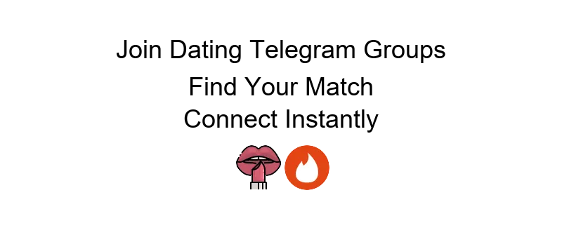 Dating telegram group members finding love and connections through online platforms