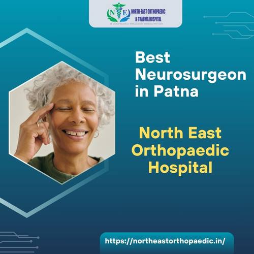 Best Neurosurgeon in Patna: North East Orthopaedic Hospital.jpg