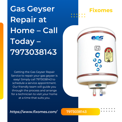 Gas Geyser Repair at Home – Call Today – 7973038143.png