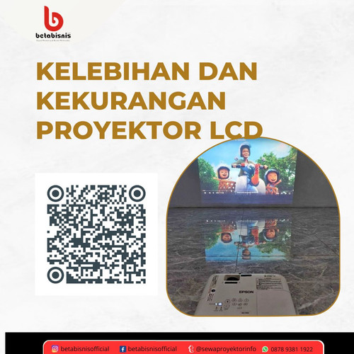 Kelebihan dan Kekurangan Proyektor LCD.jpg