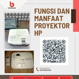 Fungsi dan Manfaat Proyektor HP