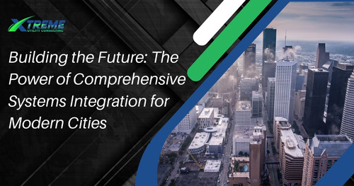 Building the FutureThe Power of Comprehensive Systems Integration for Modern Cities.jpg