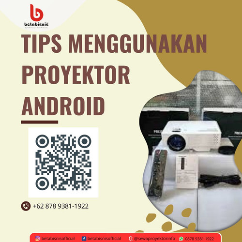 Tips Menggunakan Proyektor Android.jpg