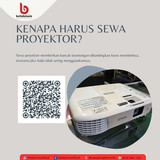 Kenapa Harus Sewa Proyektor (1)
