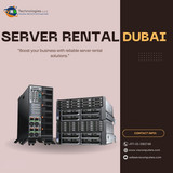 Scalable Server Rental Solutions in Dubai for Businesses