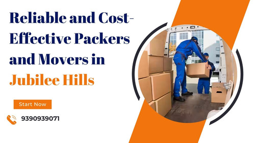 Reliable and Cost Effective Packers and Movers in Jubilee Hills.jpg