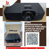 Cara Menggunakan Infocus Portable Panduan Mudah untuk Pemula