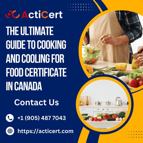 The Ultimate Guide to Cooking And Cooling For Food Certificate In Canada.png