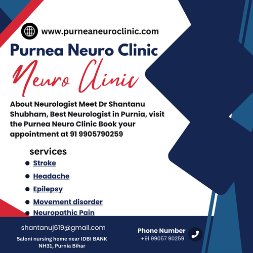 About Neurologist Purnea Neuro Clinic Call 99057 90259.png