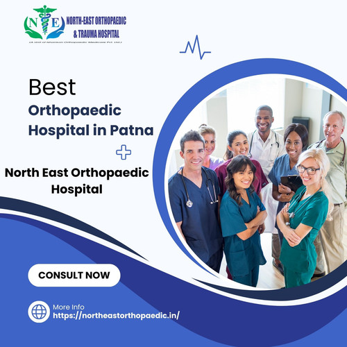 Best Orthopaedic Hospital in Patna: North East Orthopaedic Hospital.jpg