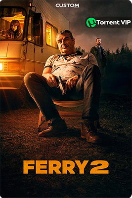 Ferry 2 [2024] [Custom – DVDR] [Latino]