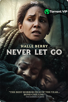 Never Let Go [2024] [DVDR – R1] [Latino] *OFICIAL*