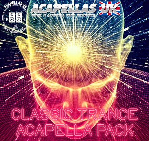 Classic Trance Acapella Pack [Acapellas UK]