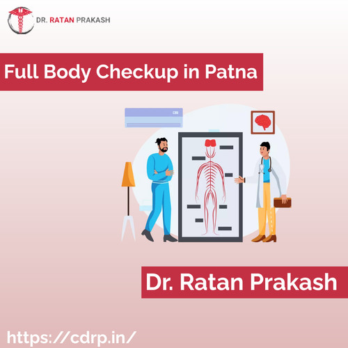 Full Body Checkup in Patna: Dr. Ratan Prakash.jpg