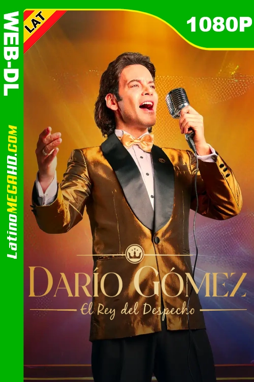 Darío Gómez: El rey del despecho (Serie) Temporada 1 (2024) Latino HD AMZN WEB-DL 1080P