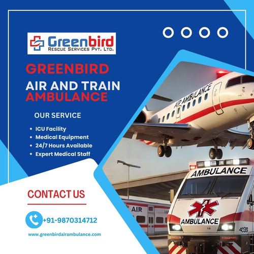 Choose Greenbird Air and Train Ambulance Services in Delhi for 24-hour Medical Assistance.jpg