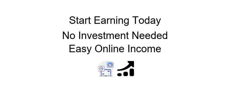 Making money online fast with strategies to earn income from home without any investment