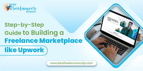 Step-by-Step Guide to Building a Freelance Marketplace like Upwork.jpg