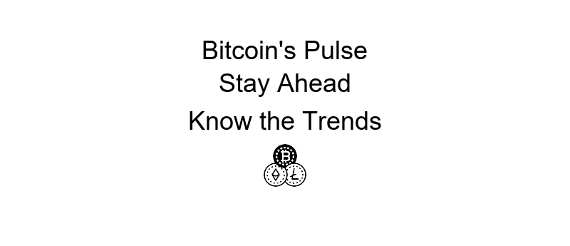 News about Bitcoin: A detailed overview of its present situation and trends