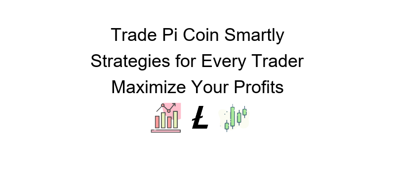 Pi Coin scalping signals guide for effective short-term trading strategies