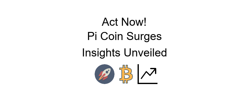 Pi Coin price pump alert indicating a significant increase in value