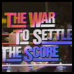 WWFTheWarToSettleTheScore.jpg