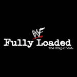 WWF Fully Loaded 00.jpg