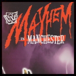 WWF Mayhem In Manchester.jpg