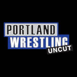 Portland Wrestling Uncut.jpg