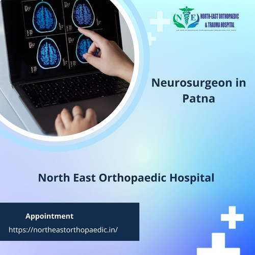 Best Neurosurgeon in Patna: North East Orthopaedic Hospital.jpg