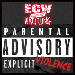 ECW Parental Advisory.jpg