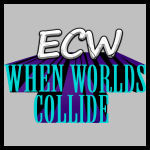ECW When Worlds Collide.jpg