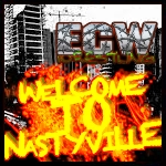 ECW Welcome to Nastyville.jpg