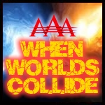 AAA When Worlds Collide.jpg