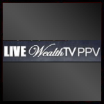 Wealth TV PPV.jpg