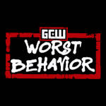 GCW Worst Behavior.jpg