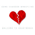 GCW Welcome to Heartbreak.jpg