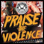 IWS Praise The Violence.jpg