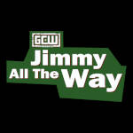 GCW Jimmy All the Way.jpg