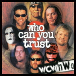 WCWNWO Who Can You Trust.jpg