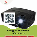 Keunggulan Proyektor Infocus In112