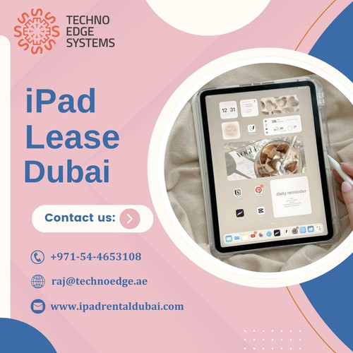 Hassle-Free iPad Lease for Your Office in Dubai.jpg