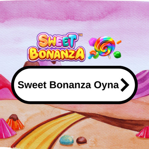 Sweet Bonanza Oyna