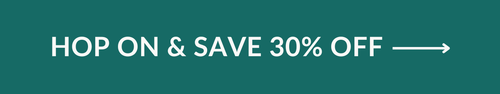 Hop On and Save $30 Off