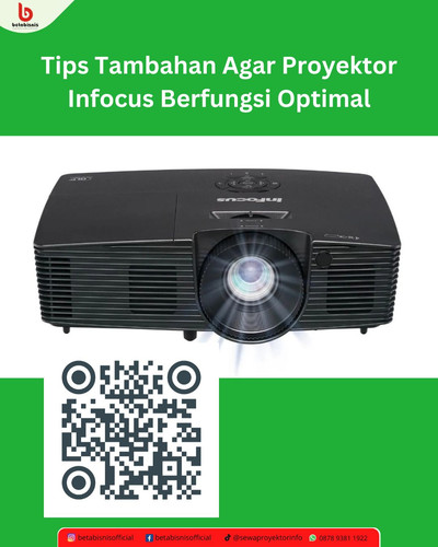 Tips Tambahan Agar Proyektor Infocus Berfungsi Optimal.jpg