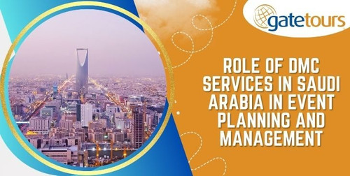 Role of DMC Services in Saudi Arabia in Event Planning and Management.jpg