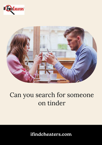 Can you search for someone on tinder.jpg