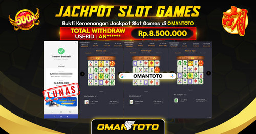 OMANTOTO JACKPOT SLOT GAMES Rp. 8.500.000,-